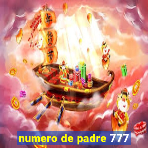 numero de padre 777